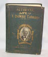 The Authentic Life of T. Dewitt Talmage, Rev. John Rusk, 1902